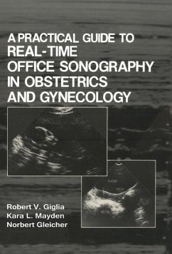 A Practical Guide to Real-Time Office Sonography in Obstetrics and Gynecology (eBook, PDF) - Giglia, R. V.; Gleicher, Norbert; Mayden, K. L.