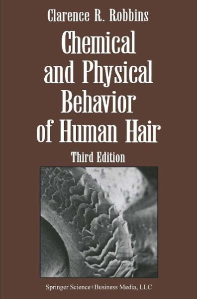Chemical and Physical Behavior of Human Hair (eBook, PDF) Chemical and Physical Behavior of Human Hair (eBook, PDF)