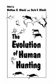 The Evolution of Human Hunting (eBook, PDF)