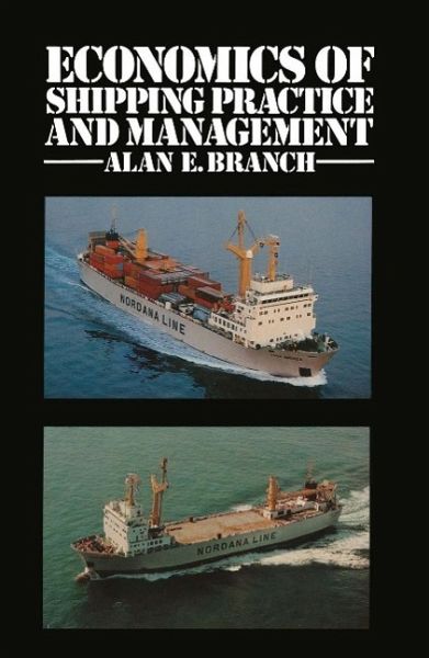 Economics of Shipping Practice and Management (eBook, PDF) Economics of Shipping Practice and Management (eBook, PDF)
