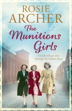 The Munitions Girls (eBook, ePUB) - Archer, Rosie