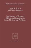 Application of Abstract Differential Equations to Some Mechanical Problems (eBook, PDF)