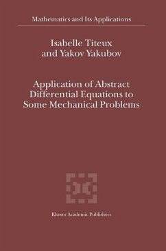Cover Application of Abstract Differential Equations to Some Mechanical Problems (eBook, PDF)