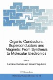 Organic Conductors, Superconductors and Magnets: From Synthesis to Molecular Electronics (eBook, PDF)