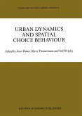 Urban Dynamics and Spatial Choice Behaviour (eBook, PDF)