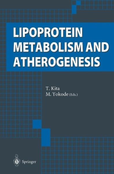 Lipoprotein Metabolism and Atherogenesis (eBook, PDF) Lipoprotein Metabolism and Atherogenesis (eBook, PDF)