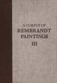 A Corpus of Rembrandt Paintings (eBook, PDF)