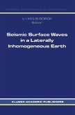 Seismic Surface Waves in a Laterally Inhomogeneous Earth (eBook, PDF)