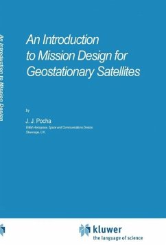 An Introduction to Mission Design for Geostationary Satellites (eBook, PDF) - Pocha, J. J.