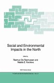 Social and Environmental Impacts in the North: Methods in Evaluation of Socio-Economic and Environmental Consequences of Mining and Energy Production in the Arctic and Sub-Arctic (eBook, PDF)