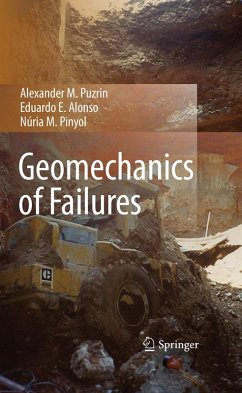 Geomechanics of Failures (eBook, PDF) - Puzrin, Alexander M.; Alonso, Eduardo E.; Pinyol, Núria M.