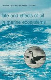 Fate and Effects of Oil in Marine Ecosystems (eBook, PDF)