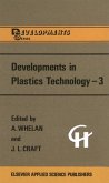 Developments in Plastics Technology -3 (eBook, PDF)