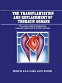 The Transplantation and Replacement of Thoracic Organs (eBook, PDF)