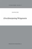 (Over)Interpreting Wittgenstein (eBook, PDF)