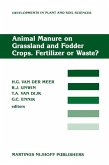 Animal Manure on Grassland and Fodder Crops.Fertilizer or Waste? (eBook, PDF)