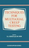 Techniques for Multiaxial Creep Testing (eBook, PDF)