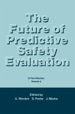 The Future of Predictive Safety Evaluation (eBook, PDF)