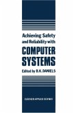 Achieving Safety and Reliability with Computer Systems (eBook, PDF)
