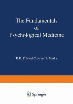 The Fundamentals of Psychological Medicine (eBook, PDF) - Tilleard-Cole, R. R.; Marks, J.