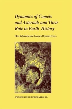 Dynamics of Comets and Asteroids and Their Role in Earth History (eBook, PDF)
