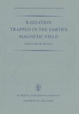 Radiation Trapped in the Earth's Magnetic Field (eBook, PDF)