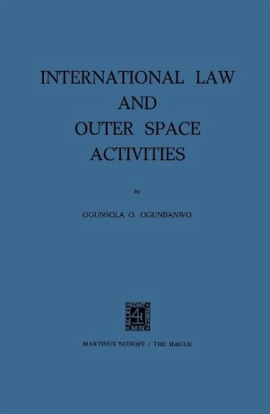 International Law and Outer Space Activities (eBook, PDF) International Law and Outer Space Activities (eBook, PDF)
