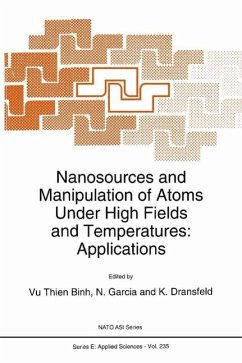 Nanosources and Manipulation of Atoms Under High Fields and Temperatures: Applications (eBook, PDF)