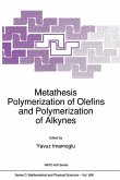 Metathesis Polymerization of Olefins and Polymerization of Alkynes (eBook, PDF)