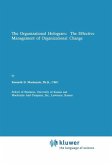 The Organizational Hologram: The Effective Management of Organizational Change (eBook, PDF)