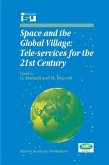 Space and the Global Village: Tele-services for the 21st Century (eBook, PDF)