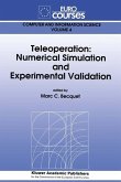 Teleoperation: Numerical Simulation and Experimental Validation (eBook, PDF)