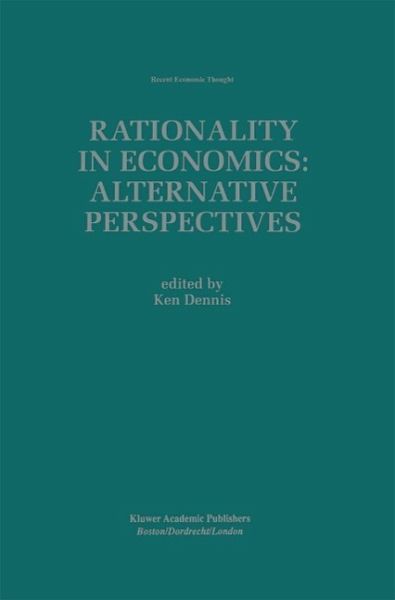 Rationality in Economics: Alternative Perspectives (eBook, PDF)