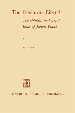 The Passionate Liberal: The Political and Legal Ideas of Jerome Frank (eBook, PDF) - Volkomer, W. E.