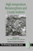 High-temperature Metamorphism and Crustal Anatexis (eBook, PDF)