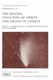 The Motion, Evolution of Orbits, and Origin of Comets (eBook, PDF)