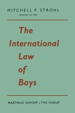 The International Law of Bays (eBook, PDF) - Strohl, Mitchell P.