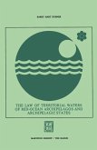 The Law of Territorial Waters of Mid-Ocean Archipelagos and Archipelagic States (eBook, PDF)