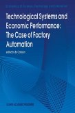 Technological Systems and Economic Performance: The Case of Factory Automation (eBook, PDF)