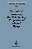 Methods of Assessing the Reinforcing Properties of Abused Drugs (eBook, PDF)