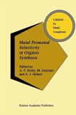 Metal Promoted Selectivity in Organic Synthesis (eBook, PDF)