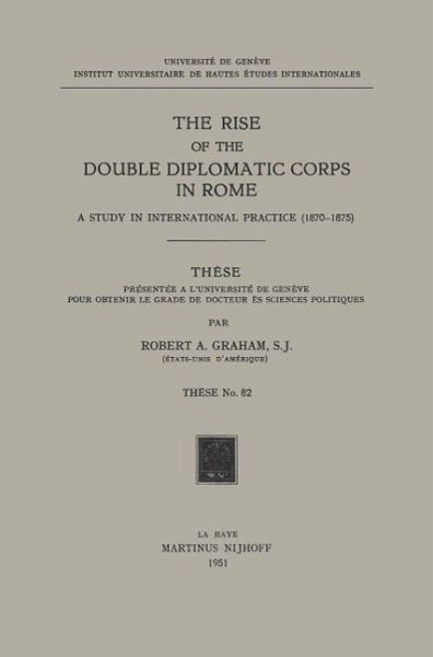 The Rise of the Double Diplomatic Corps in Rome (eBook, PDF) The Rise of the Double Diplomatic Corps in Rome (eBook, PDF)