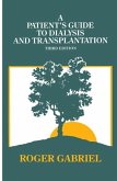 A Patient's Guide to Dialysis and Transplantation (eBook, PDF)