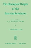The Ideological Origins of the Batavian Revolution (eBook, PDF)
