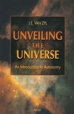 Unveiling the Universe (eBook, PDF) - Zyl, J. E. Van