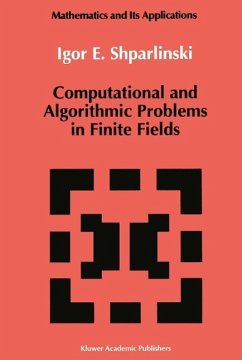 Computational and Algorithmic Problems in Finite Fields (eBook, PDF) - Shparlinski, Igor