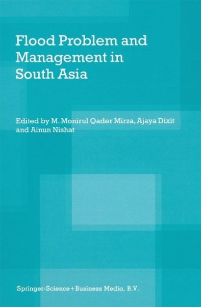 Flood Problem and Management in South Asia (eBook, PDF) Flood Problem and Management in South Asia (eBook, PDF)
