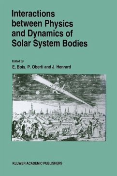 Interactions Between Physics and Dynamics of Solar System Bodies (eBook, PDF)
