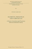 Elements, Principles and Corpuscles (eBook, PDF) Elements, Principles and Corpuscles (eBook, PDF)
