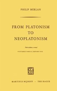 From Platonism to Neoplatonism (eBook, PDF) - Merlan, Fr.
